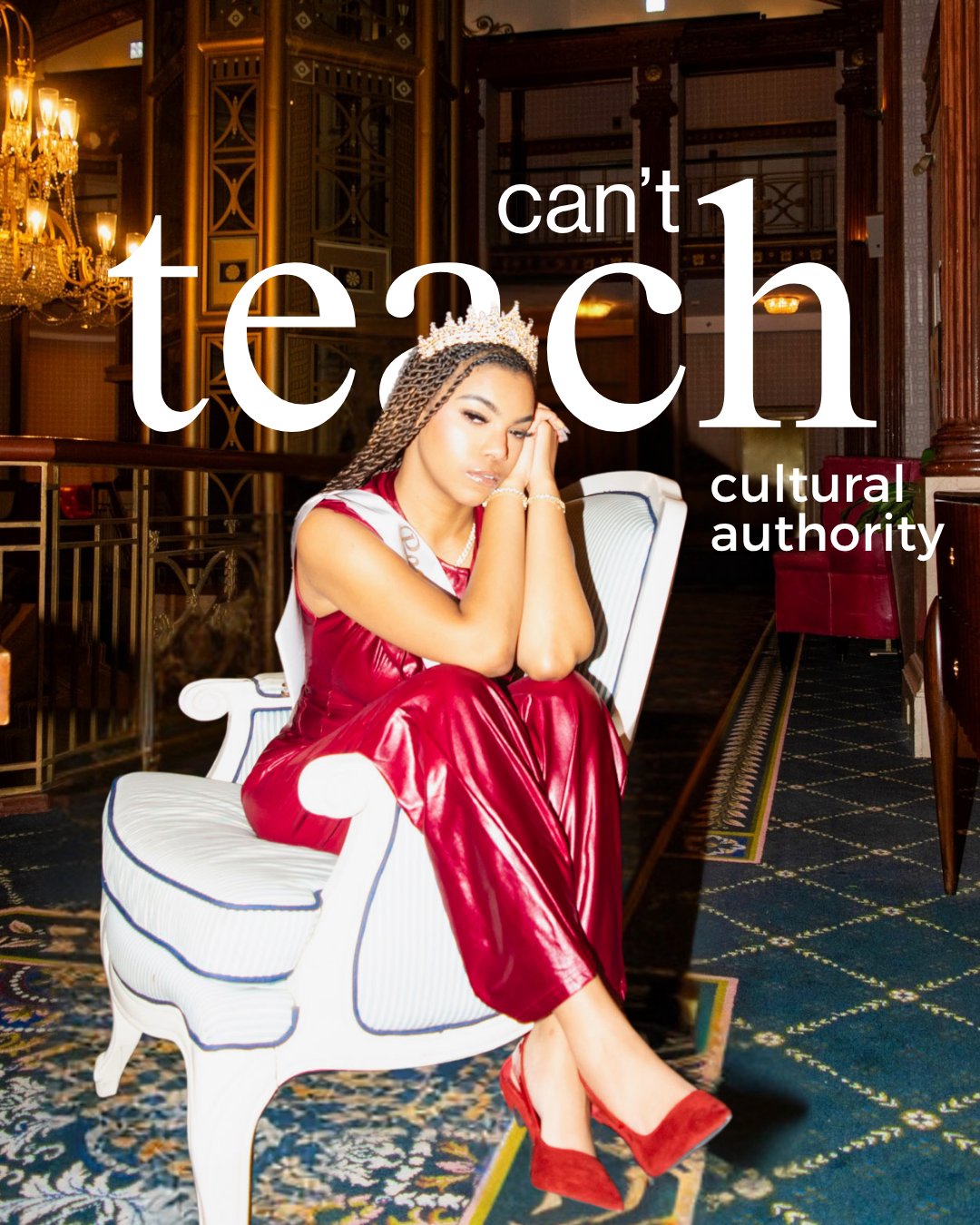 Jaychele in a crown and burgundy jumpsuit. Editorial artwork reads Can’t Teach Cultural Authority.